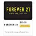 Forever 21 Flowers Gift Cards - E-mail Delivery